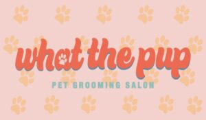 What the Pup Pet Grooming